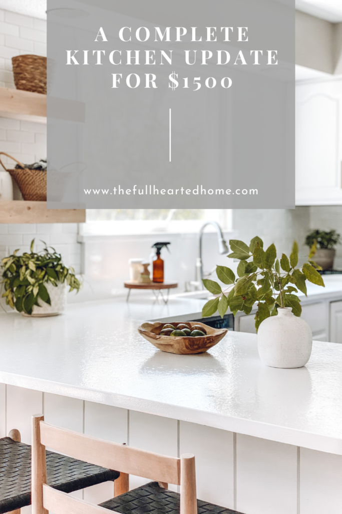 How to Completely Update Your Kitchen on a Tiny Budget - Full Hearted Home