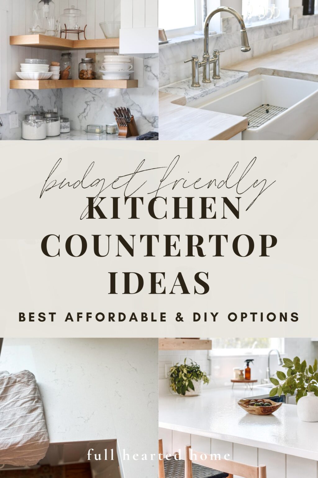 Affordable Kitchen Countertop Ideas on a Budget - Full Hearted Home
